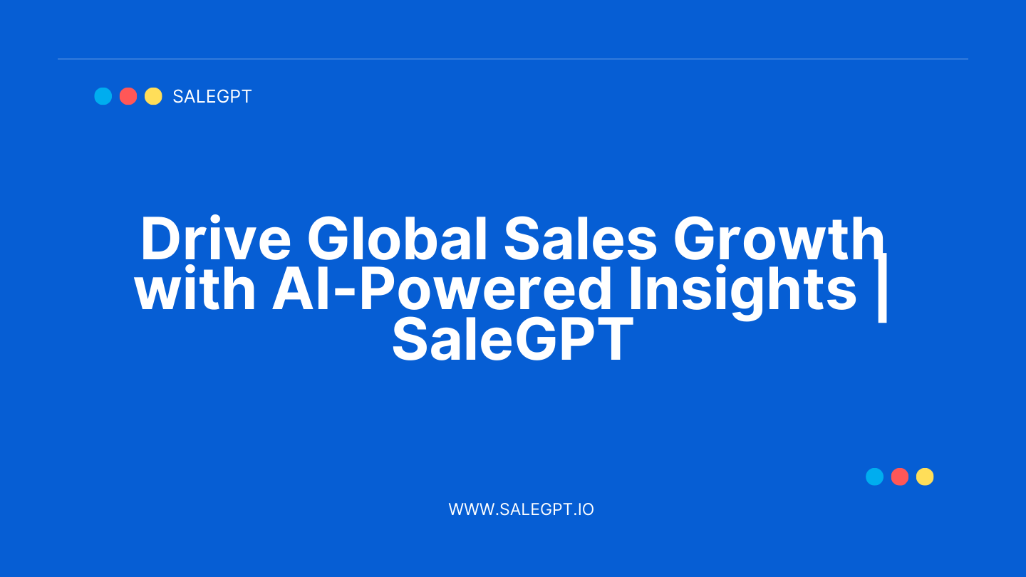 Perspectivas de crecimiento de las ventas globales impulsadas por la IA | SaleAI Perspectivas de crecimiento de las ventas globales impulsadas por la IA | SaleAI