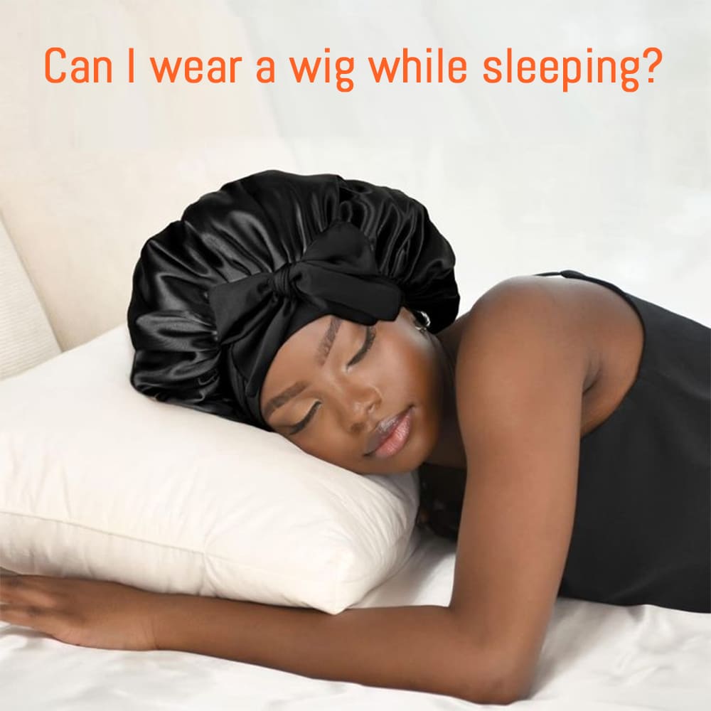 Can I wear a wig while sleeping? Essential Tips