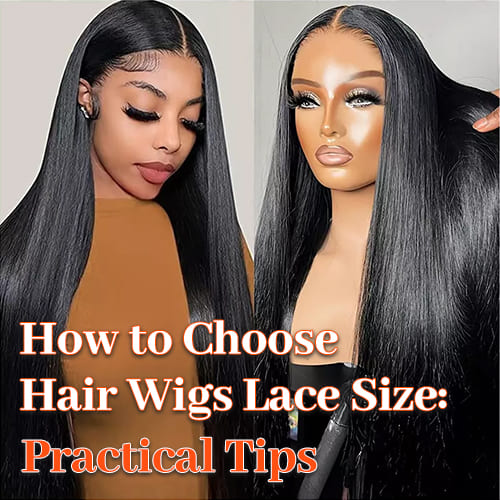 How to Choose Hair Wigs Lace Size: Practical Tips